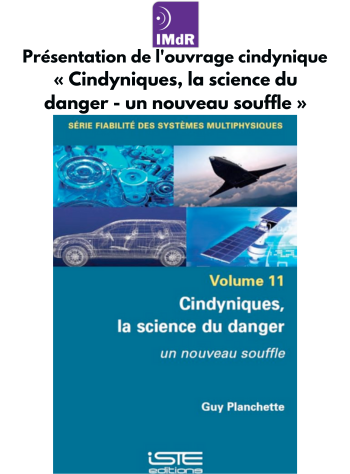 L'IMdR invite un auteur : Guy Planchette Cindyniques, la science du danger - un nouveau souffle